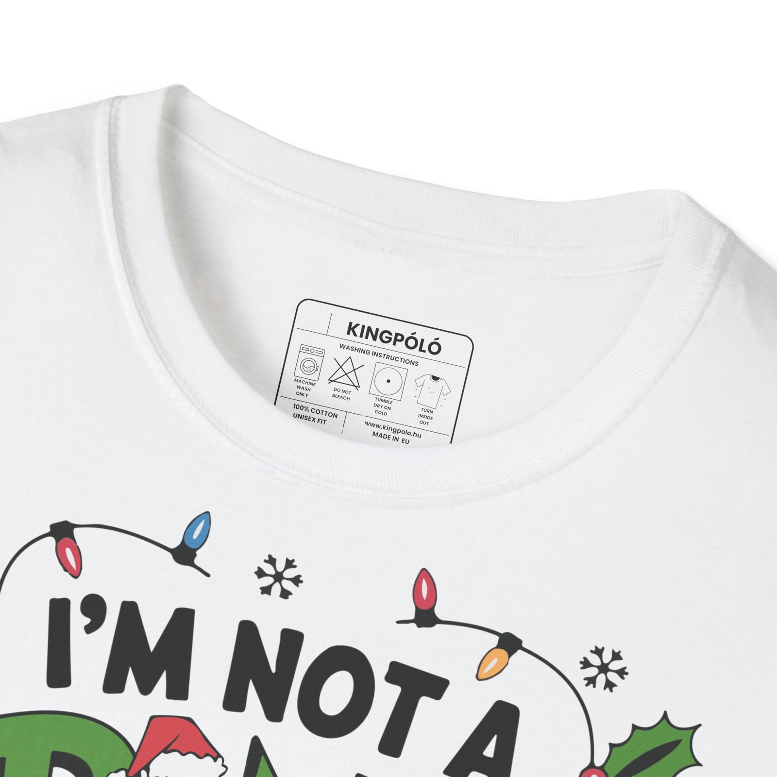 Vicces Karácsonyi Grinch Póló – I’m Not a Grinch, I’m Just Selectively Festive | Christmas Humor Collection - Image 3