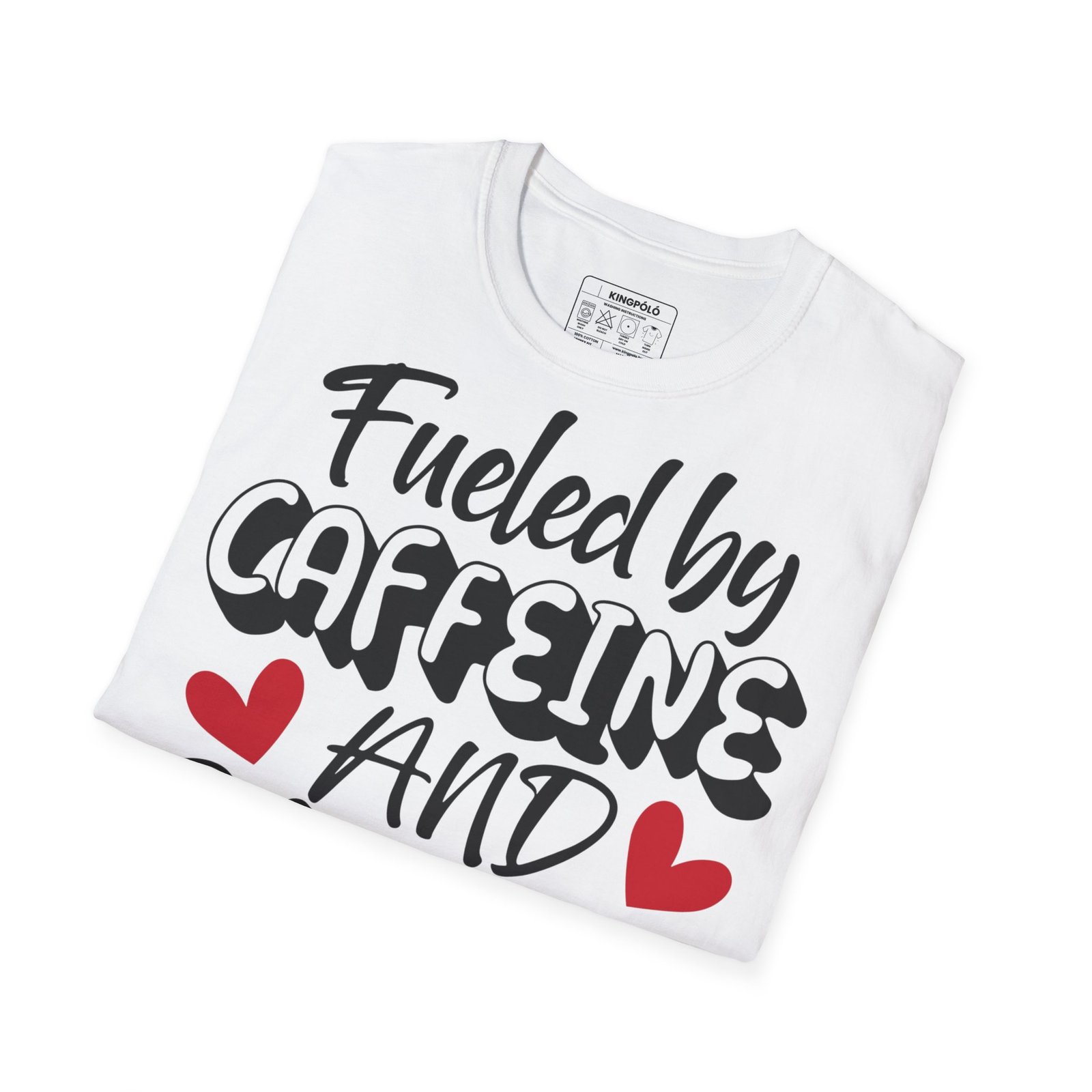 Koffeinnel és Káosszal Töltve – Vicces Kávés Póló | Fueled by Caffeine and Chaos - Image 3