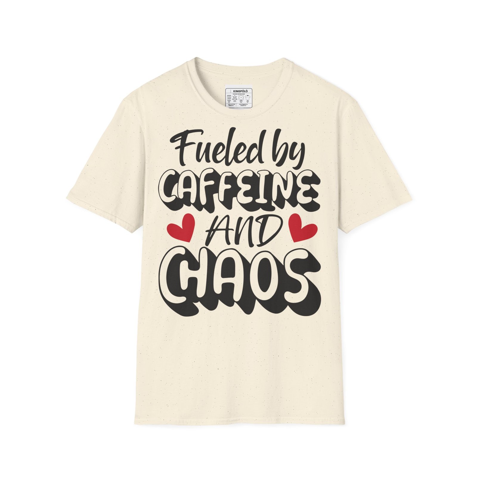 Koffeinnel és Káosszal Töltve – Vicces Kávés Póló | Fueled by Caffeine and Chaos - Image 8