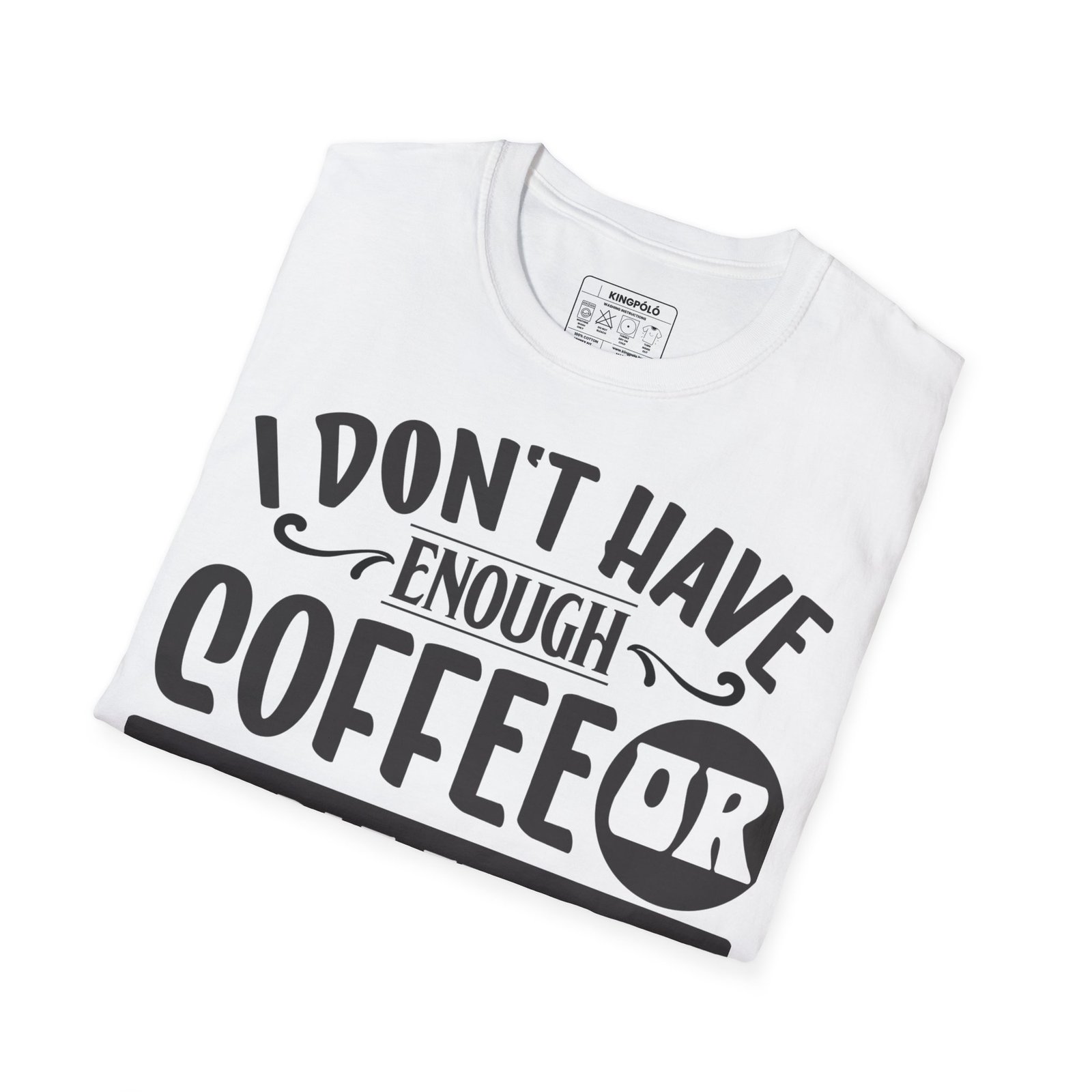 Funny Coffee T-Shirt – „Nincs elég kávém vagy középső ujjam mára” Graphic Tee | Soft Cotton - Image 3